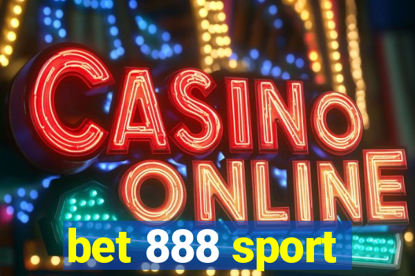 bet 888 sport